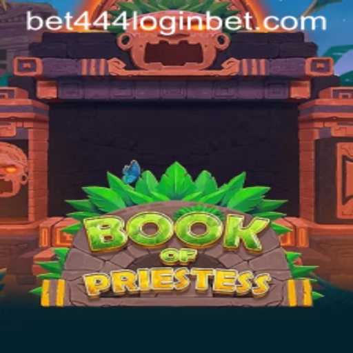 Exploring the Exciting World of BookOfPriestess and the Bet444 Login