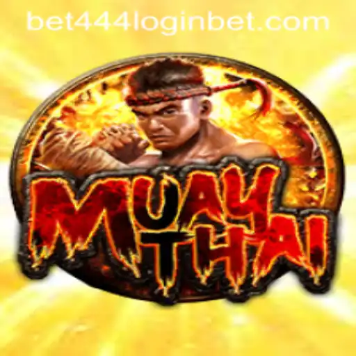 Exploring Muay Thai and Bet444 Login: A Modern Symbiosis